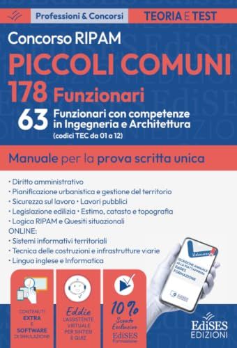 Concorso RIPAM 178 funzionari piccoli comuni 63 funzionari con competenze in ingegneria e architettura. Manuale per la prova scritta unica. Con estensioni online, software e Assistente virtuale