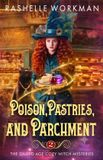 Poison, The Gilded Age Poison, Pastries, and Parchment