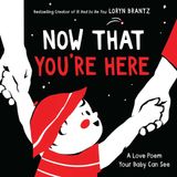 Now HarperCollins A Love Poem Your Baby Can See3- Now That You're Here