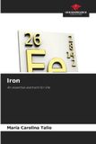 Iron: Iron: An essential element for life - Paperback