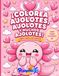 ¡Colorea Ajolotes ¡Colorea Ajolotes!
