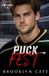 Puck Dirty Puck Puck Fest: A Steamy MM Hockey Romance Paperback