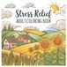Stress Relief Adult Coloring Book