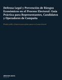 Defensa Independently Published Defensa Legal y Prevención de Riesgos Económicos en el Proceso Electoral
