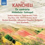 Outhere Naxos Kancheli: Ex Contrario; Middelheim; Tsutisopeli (CD)