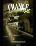 France Train Tourist Guide 2026: Your Complete Guide to French Rail Travel: Routes, Passes, and Regional Highlights