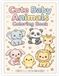 Cute Baby Animals Cute Baby Animals Coloring Book