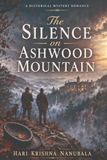 The Silence on Ashwood Mountain: A Historical Mystery Romance