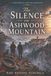 The Silence on Ashwood Mountain: A Historical Mystery Romance