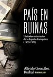 País Editorial Crítica País en ruinas: Historias enterradas de la España franquista (1939-1975) Paperback