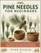 Pine Libri GmbH Pine Needles for Beginners