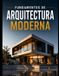 FUNDAMENTOS Libri GmbH FUNDAMENTOS DE ARQUITECTURA MODERNA Teoría, análisis, diseño y práctica arquitectónica