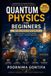 Quantum Independently Published Quantum Physics for Beginners Paperback
