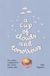 A Cup of Clouds and Tomorrows: The poetry companion to the cosiest London cafes