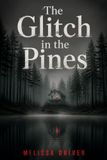 The Glitch in the Pines