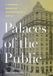 Palaces Georgetown University Press Palaces of the Public: A Cultural History of Washington, DC's Hotels