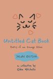 Untitled Independently Published Untitled Cat Book