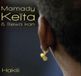 Sonic Rendezvous 10H10 Mamady Keïta & Sewa Kan - Hakili (CD | DVD)