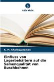 Einfluss Verlag Unser Wissen Einfluss von Lagerbehältern auf die Samenqualität von Buschbohnen