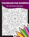 Mandalas – Coloriage par numéros anti-stress : 50 motifs relaxants pour se détendre, apaiser l’esprit et lâcher prise