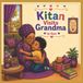 Kitan Little Steps Kitan Visits Grandma Paperback