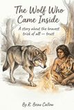 The Wolf Who Came Inside