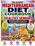 The Easiest Mediterranean Diet Cookbook for Healthy Seniors