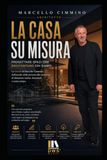 La casa su misura: NON PROGETTO CASE. PROGETTO VITE