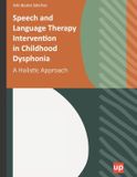 Speech Independently Published Speech and Language Therapy Intervention in Childhood Dysphonia Paperback
