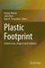 Plastic Springer Nature Plastic Footprint: Global Issues, Impacts and Solutions Paperback