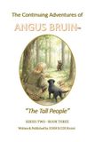 The Independently Published The Continuing Adventures of Angus Bruin