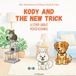 Kody The Inner Strength Collection: Kody and the New Trick