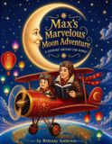 Max's Marvelous Moon Adventure Paperback