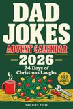 Advent Dad Jokes Advent Calendar 2026: 24 Days of Christmas Laughs with 192 Jokes and Puns