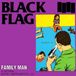 Bertus Distributie Black Flag Family Man LP