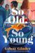 So Thorndike Press Large Print So Old, So Young: A Novel Paperback