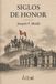 Siglos Libri GmbH Siglos de Honor Paperback