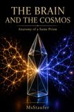 THE BRAIN AND THE COSMOS: Anatomy of a Single Prism