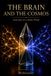 THE BRAIN AND THE COSMOS: Anatomy of a Single Prism