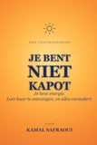 JE BENT NIET KAPOT: Je bent energie. Leer haar te ontvangen.