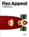 Flex Gestalten Flex Appeal: The Changing Face of '70s Skateboard Culture