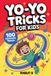Yo-Yo Libri GmbH Yo-Yo Tricks for Kids: 100 Fun Step by Step Tricks with Easy Wins, Cool Moves, and Confidence Building Challenges for Ages 6-12