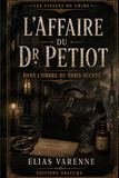 Les Visages du Crime : L’Affaire du Dr Petiot