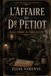 Les Visages du Crime : L’Affaire du Dr Petiot