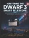 MASTERING Libri GmbH Mastering the Dwarf 3 Smart Telescope