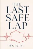 The Last Safe Lap