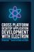 CROSS PLATFORM DESKTOP APPLICATION DEVELOPMENT WITH ELECTRON