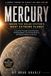 MERCURY: Inside the Solar System's Most Extreme Planet