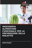 INGEGNERIA Edizioni Sapienza Ingegneria Alimentare Funzionale Per La Prevenzione Delle Malattie