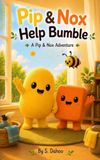 Pip & Nox Save Bumble